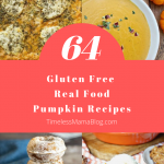 Gluten Free, Real Food Pumpkin Recipe Roundup