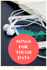 Songs for Tough Days