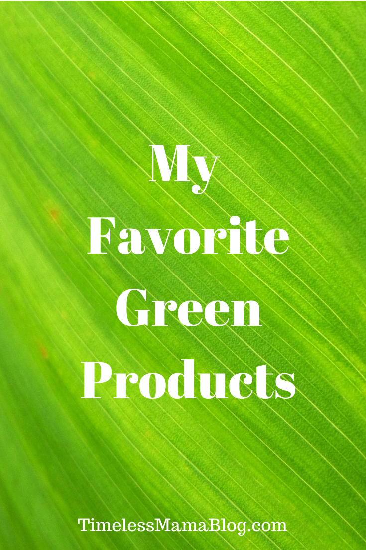 My Favorite Green Products