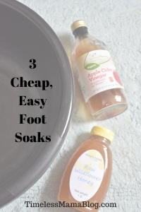 3 Inexpensive and Easy Foot Soaks