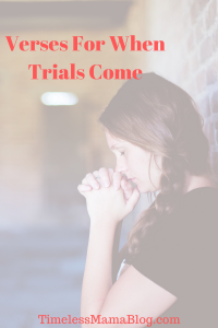 Verses For When Trials Come