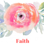 Flower with the word faith