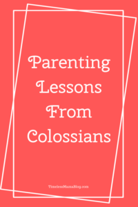 Parenting Lessons From Colossians