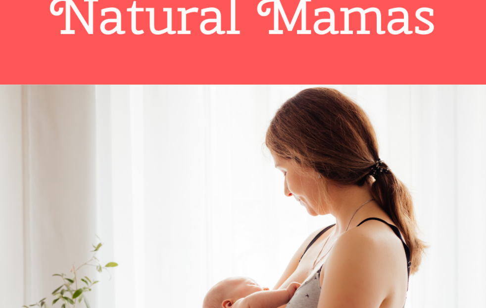 Postpartum Essentials For Natural Mamas