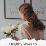How to Process Emotions in a Healthy Way