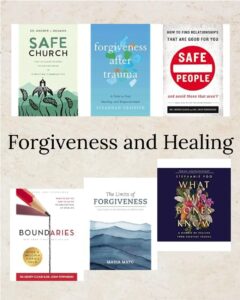 resources on Biblical Forgiveness and Boundaries